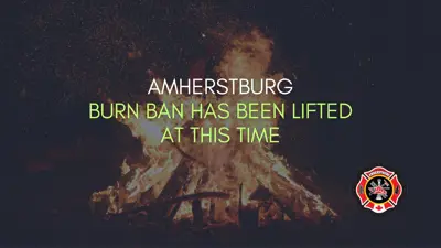 Amherstburg Burn Ban has been lifted with an image of a campfire in the background