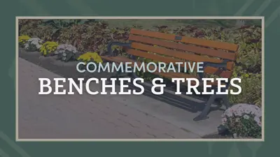 Commemorative Benches and Trees with an image of a wooden park bench in the background