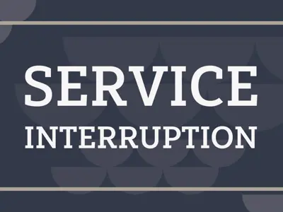 Service Interruption
