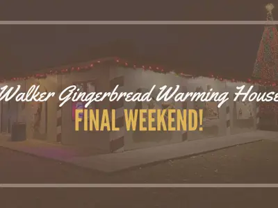 Walker Gingerbread Warming House Final Weekend