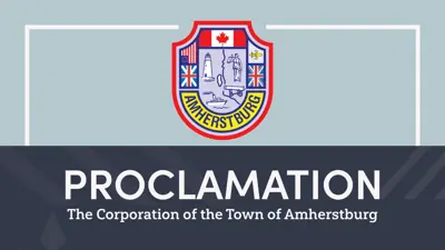 Proclamation the Corporation of the Town of Amherstburg with the Town of Amherstburg Crest 