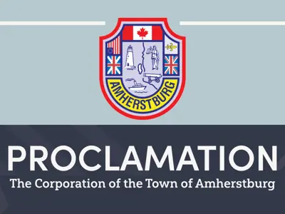 Proclamation the Corporation of the Town of Amherstburg with the Town of Amherstburg Crest 
