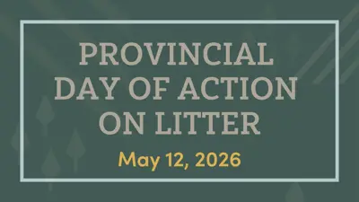Provincial Day of Action on Litter May 12, 2026