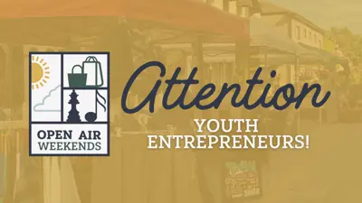 Calling Youth Entrepreneurs with an Open Air Weekends logo featuring a sun, shopping bags and chess