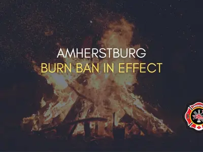 Amherstburg Burn Ban in Effect with an image of a bonfire and the Amherstburg Fire Department crest