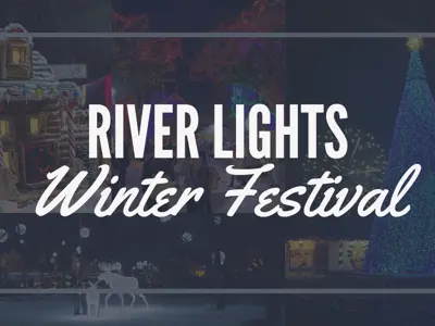 River Lights Winter Festival with images of holiday lights, a gingerbread house and fireworks in the background